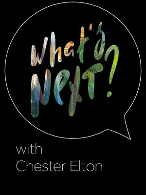 cover image of What’s Next? Podcast- Chester Elton